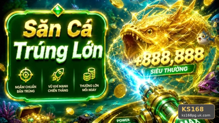 Bắn Cá Và Săn Thưởng KS168 Tại ks168pg.uk.com: Phân Tích Dữ Kiện, Rủi Ro Vật Phẩm Và Giới Hạn Ngân Sách Theo Quy Trình An Toàn