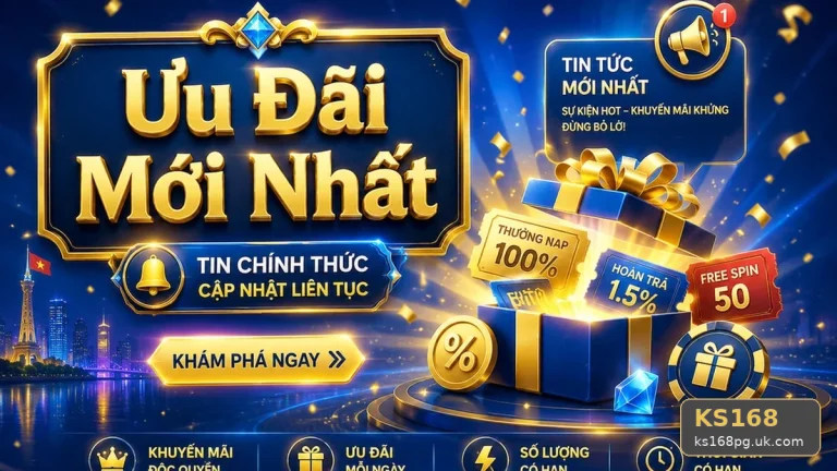 Tin Tức KS168 Tại ks168pg.uk.com: Giải Thích Biểu Tượng, Tính Năng Và Quy Trình Thường Gặp Của Tin Mới Cùng Ưu Đãi Khuyến Mãi Theo Quy Trình An Toàn